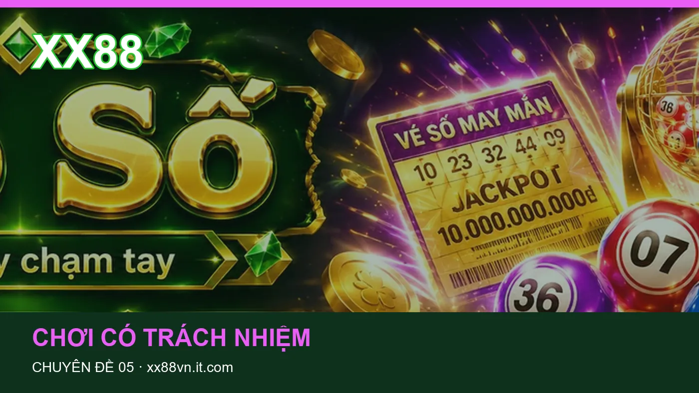 Hỏi đáp về Chơi có trách nhiệm: quy trình tự kiểm tra trên XX88 | xx88vn.it.com